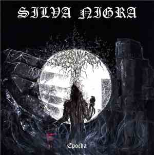 Silva Nigra - Epocha