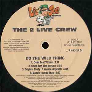 The 2 Live Crew - Do The Wild Thing