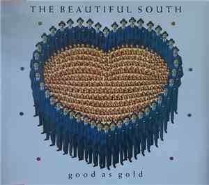 The Beautiful South - Good As Gold