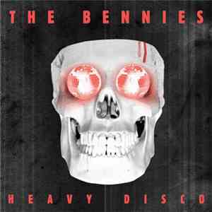 The Bennies  - Heavy Disco