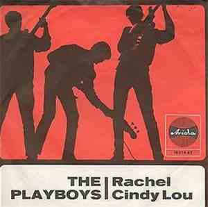 The Playboys  - Rachel / Cindy Lou