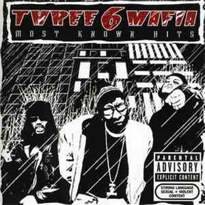 Three 6 Mafia - Most Known Hits