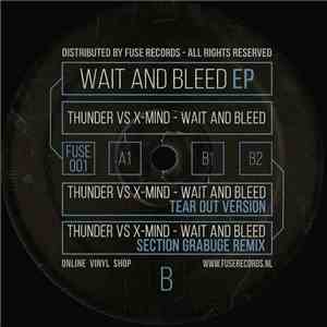 Thunder Vs X-Mind - Wait And Bleed EP