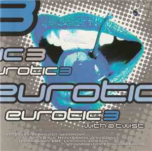 Various - Eurotic 3 - With A Twist