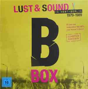 Various - Lust & Sound In West-Berlin 1979-1989 - B-Box