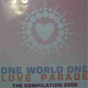 Various - One World One Love Parade - The Compilation 2000