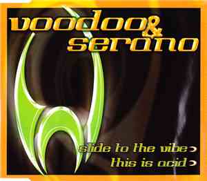 VooDoo & Serano - Slide To The Vibe / This Is Acid