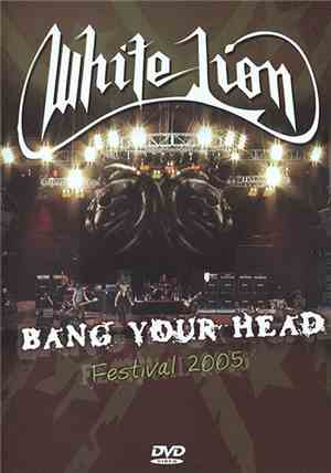 White Lion - Live At Bang Your Head Festival 2005