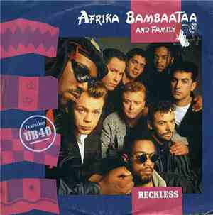 Afrika Bambaataa And Family Featuring UB40 - Reckless