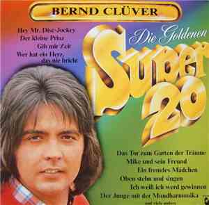 Bernd Clüver - Die Goldenen Super 20