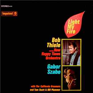 Bob Thiele And His New Happy Times Orchestra / Gabor Szabo With The Califor ...