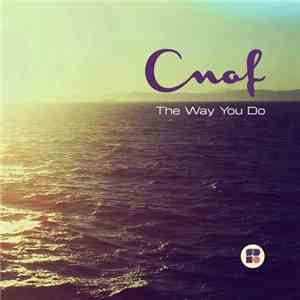 Cnof - The Way You Do
