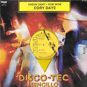 Cory Daye - Green Light / Pow Wow