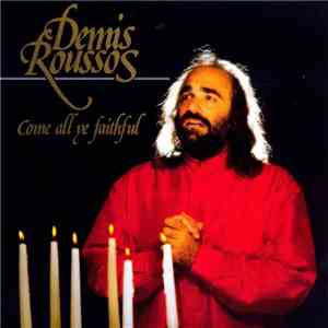 Demis Roussos - Come All Ye Faithful