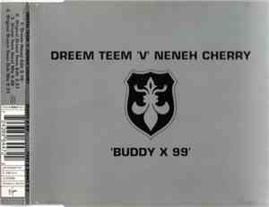 Dreem Teem V Neneh Cherry - Buddy X 99