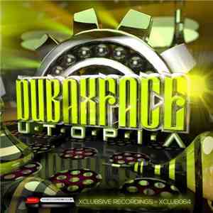 Dubaxface - Utopia