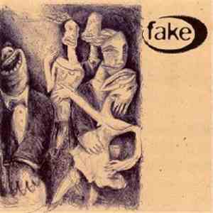 Fake  - Fake