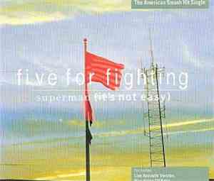 Five For Fighting - Superman (It's Not Easy)
