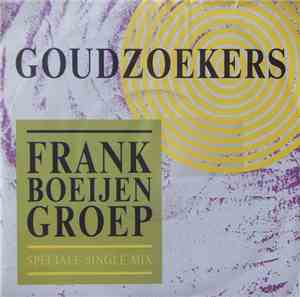 Frank Boeijen Groep - Goudzoekers (Remix)