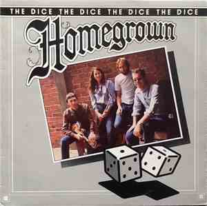 Homegrown  - The Dice