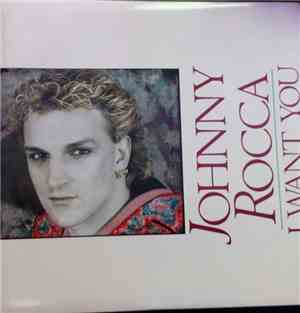 Johnny Rocca - I Want You
