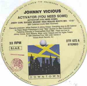 Johnny Vicious - Activator (You Need Some)