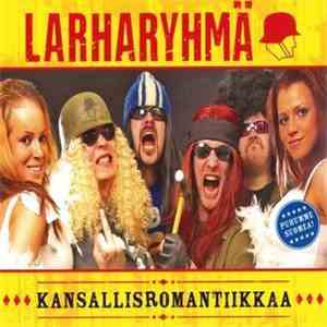 Larharyhmä - Kansallisromantiikkaa