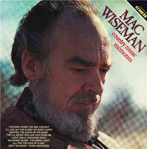 Mac Wiseman - Country Music Memories