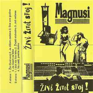 Magnusi - Živi Život Svoj!