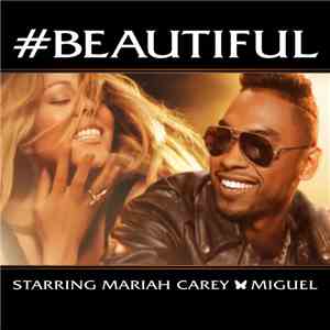 Mariah Carey Feat. Miguel  - #Beautiful