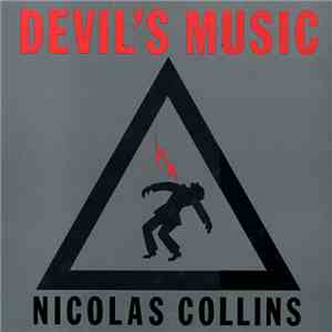 Nicolas Collins - Devil's Music