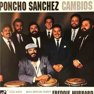 Poncho Sanchez With Special Guest Freddie Hubbard - Cambios