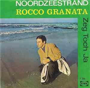 Rocco Granata - Noordzeestrand / Zeg Toch Ja