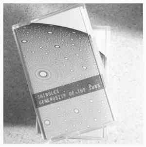Shingles - Generosity Of The Suns