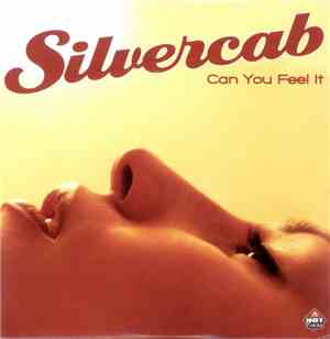Silvercab - Can You Feel It
