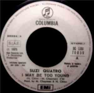 Suzi Quatro / Smokie - I May Be Too Young / Don't Play Your Rock'n Roll To  ...