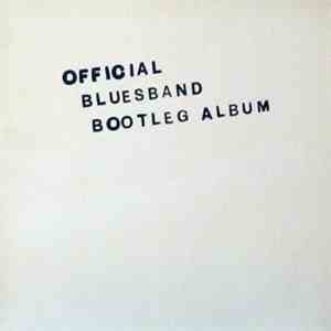 The Blues Band - The Blues Band Official Bootleg Album