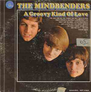 The Mindbenders - A Groovy Kind Of Love