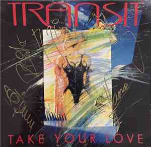 Transit  - Take Your Love