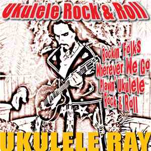 Ukulele Ray - Ukulele Rock & Roll