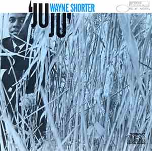 Wayne Shorter - Juju