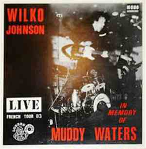 Wilko Johnson - In Memory Of Muddy Waters