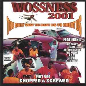 Woss Ness - The Only Way To Beat Us Is To Cheat Us (Part One) (Chopped & Sc ...