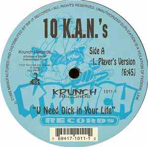 10 K.A.N.S. - U Need Dick In Your Life