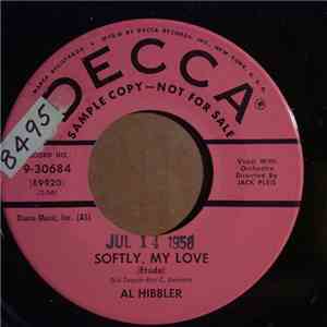 Al Hibbler - Softly, My Love / Your Hands