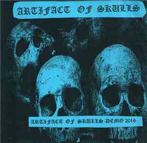 Artifact Of Skulls - Demo 2016