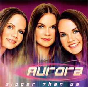Aurora  - Bigger Than Us