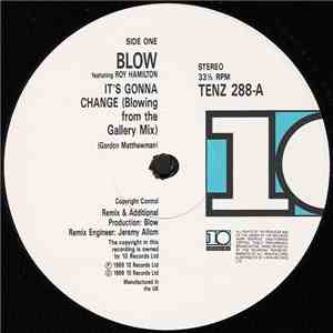 Blow - It's Gonna Change