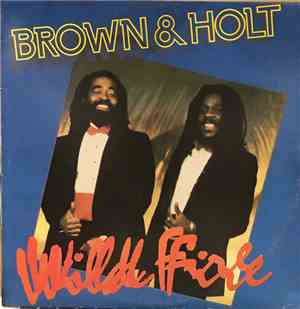 Brown & Holt - Wild Fire