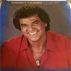 Conway Twitty - Conway's #1 Classics Volume 1